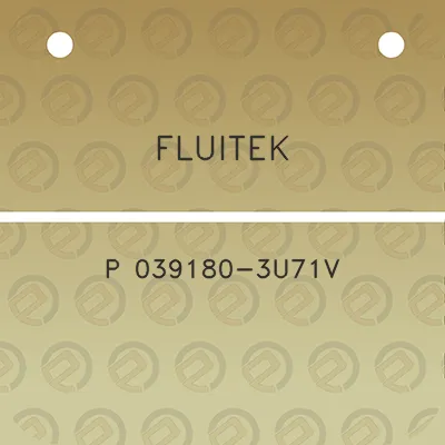 fluitek-p-039180-3u71v