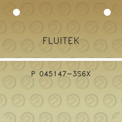 fluitek-p-045147-3s6x