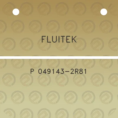 fluitek-p-049143-2r81