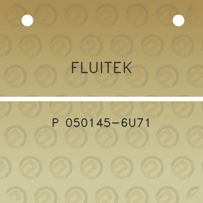 fluitek-p-050145-6u71