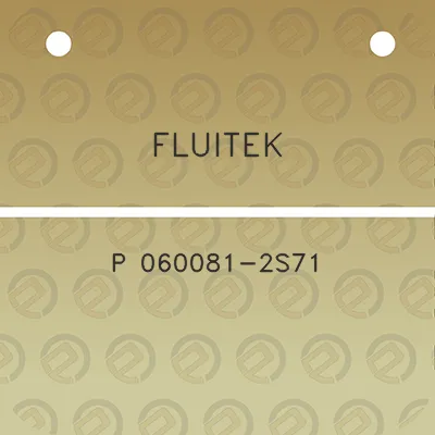 fluitek-p-060081-2s71