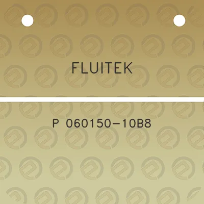 fluitek-p-060150-10b8