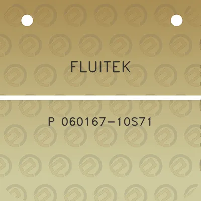 fluitek-p-060167-10s71