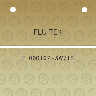 fluitek-p-060167-3w71b