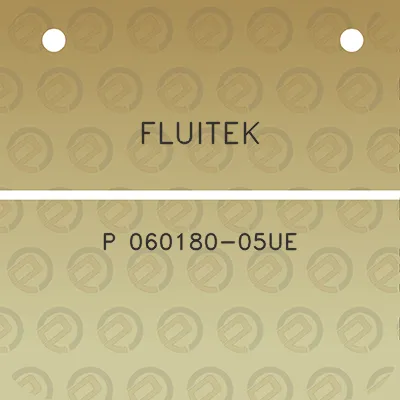 fluitek-p-060180-05ue