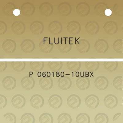 fluitek-p-060180-10ubx