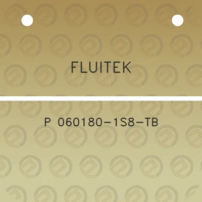 fluitek-p-060180-1s8-tb