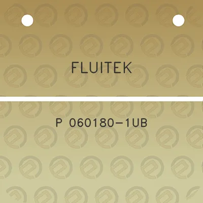 fluitek-p-060180-1ub