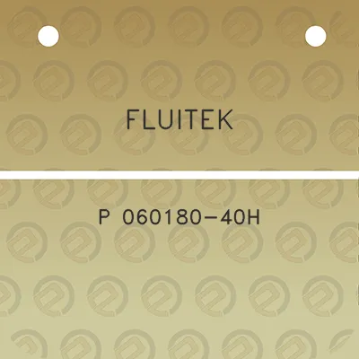 fluitek-p-060180-40h