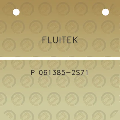 fluitek-p-061385-2s71