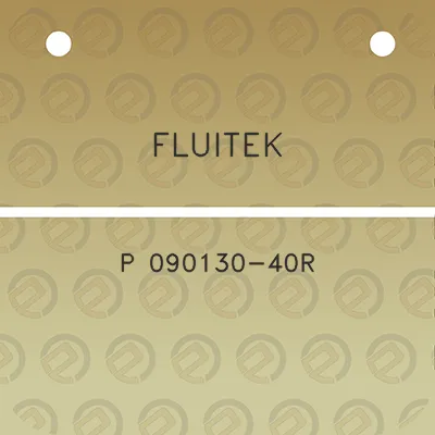 fluitek-p-090130-40r