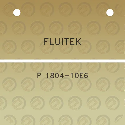 fluitek-p-1804-10e6