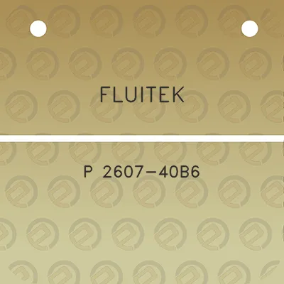 fluitek-p-2607-40b6