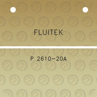 fluitek-p-2610-20a