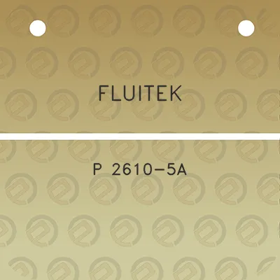 fluitek-p-2610-5a