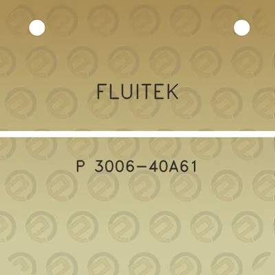 fluitek-p-3006-40a61