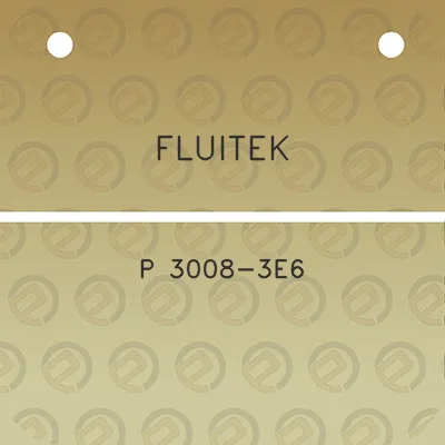 fluitek-p-3008-3e6