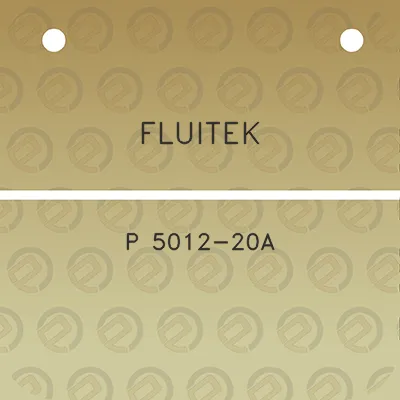 fluitek-p-5012-20a