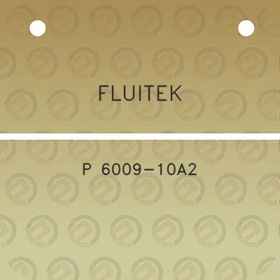 fluitek-p-6009-10a2