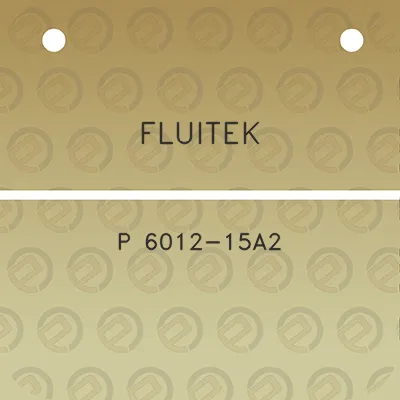 fluitek-p-6012-15a2