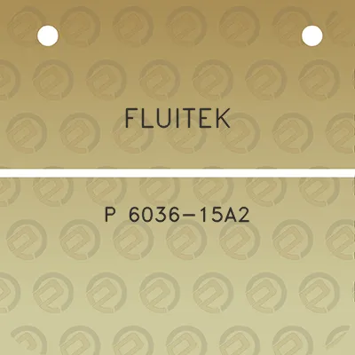 fluitek-p-6036-15a2