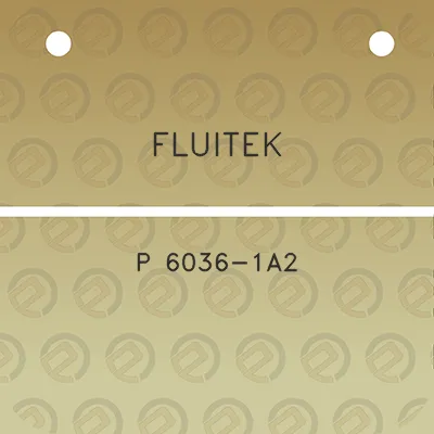 fluitek-p-6036-1a2