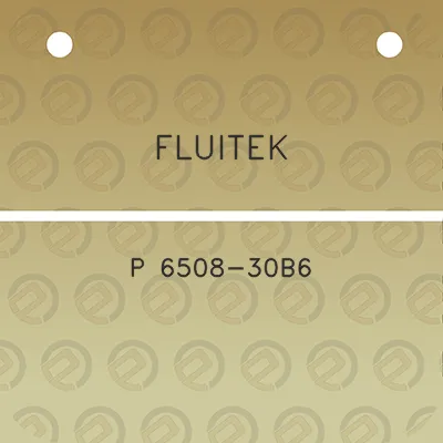 fluitek-p-6508-30b6