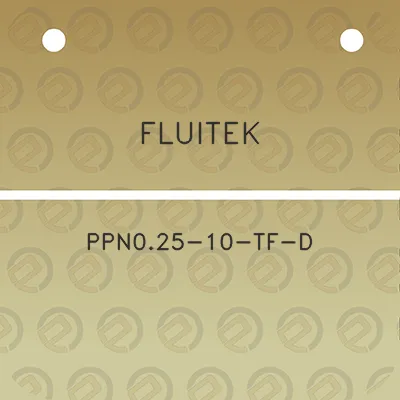 fluitek-ppn025-10-tf-d