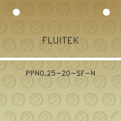 fluitek-ppn025-20-sf-n