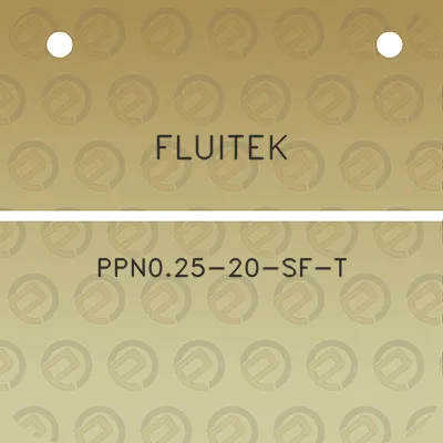 fluitek-ppn025-20-sf-t