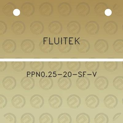 fluitek-ppn025-20-sf-v