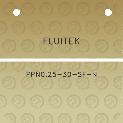 fluitek-ppn025-30-sf-n