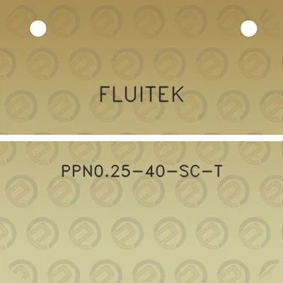 fluitek-ppn025-40-sc-t