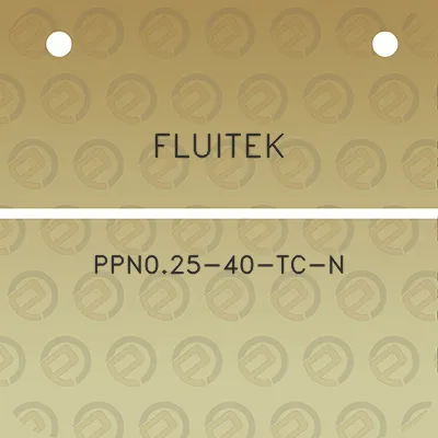 fluitek-ppn025-40-tc-n