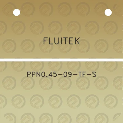 fluitek-ppn045-09-tf-s