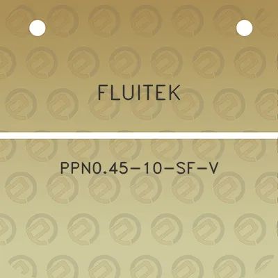 fluitek-ppn045-10-sf-v