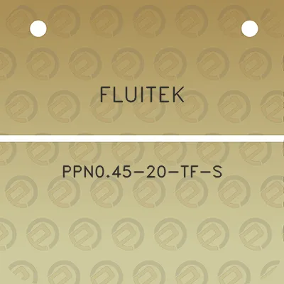 fluitek-ppn045-20-tf-s