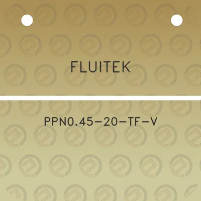 fluitek-ppn045-20-tf-v