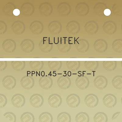 fluitek-ppn045-30-sf-t