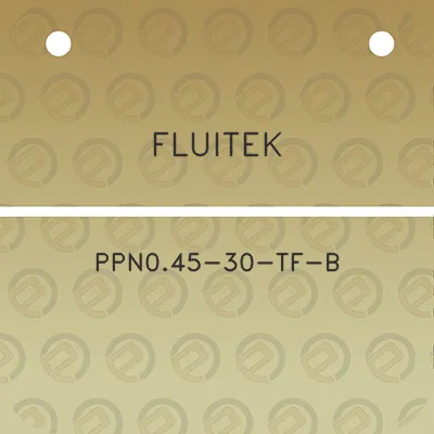 fluitek-ppn045-30-tf-b