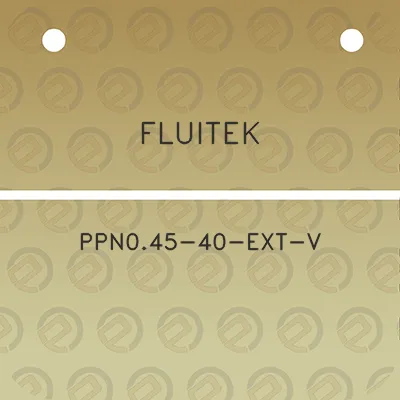 fluitek-ppn045-40-ext-v