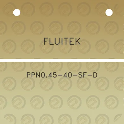 fluitek-ppn045-40-sf-d