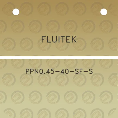 fluitek-ppn045-40-sf-s