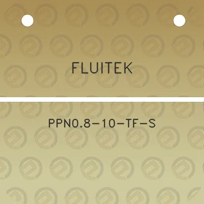 fluitek-ppn08-10-tf-s