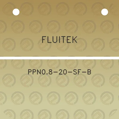 fluitek-ppn08-20-sf-b