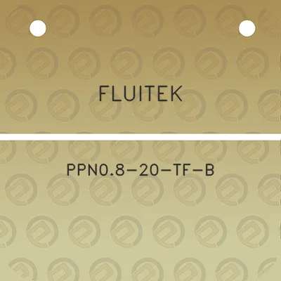 fluitek-ppn08-20-tf-b