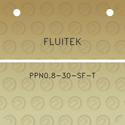 fluitek-ppn08-30-sf-t