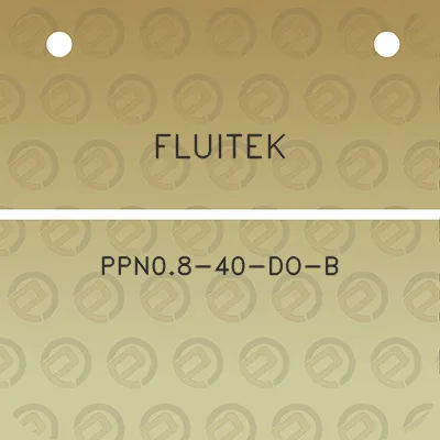 fluitek-ppn08-40-do-b