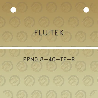 fluitek-ppn08-40-tf-b