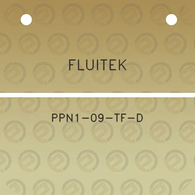 fluitek-ppn1-09-tf-d